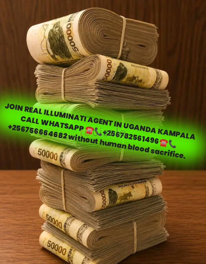 REAL ILLUMINATI KAMPALA AGENT+256782561496,0756664682